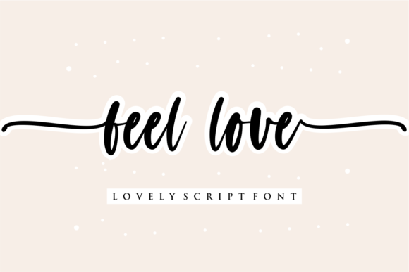 Feel Love Font: A Delicate Script Handwritten Typeface for Elegant Campaigns