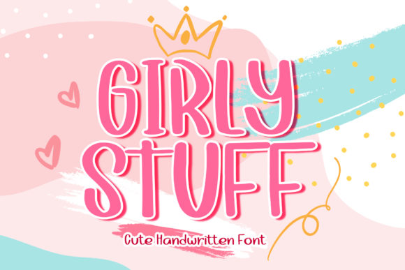 Girly Stuff: A Simple and Natural Handwritten Font for Editorial Warmth
