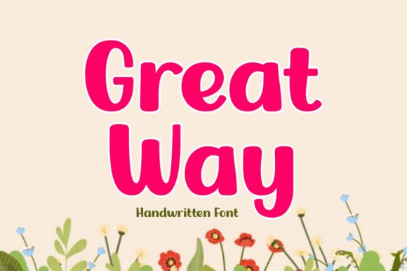Great Way Font: Bold Handwritten Script for Scroll-Stopping Headlines